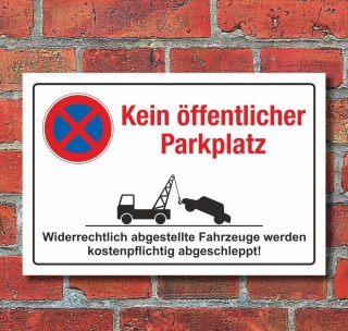 Schild Parkverbot Halteverbot Kein öffentlicher Parkplatz 3 mm Alu-Vebund 300 x 200 mm