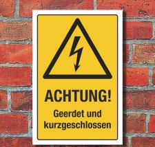 Schild Achtung Geerdet und kurzgeschlossen Spannung Strom...