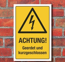 Schild Achtung Geerdet und kurzgeschlossen Spannung Strom...