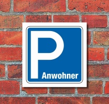 Schild Parkplatz Anwohner Hinweisschild Parkplatzschild...
