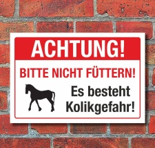 Schild Achtung Pferde nicht füttern Kolikgefahr 3 mm...