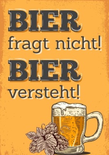 Schild Bier fragt nicht Bier versteht Geschenk Geburtstag 3 mm Alu-Verbund 300 x 200 mm
