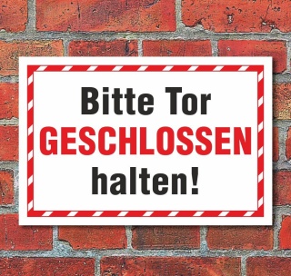 Schild Bitte Tor geschlossen halten Hinweisschild 3 mm Alu-Verbund 600 x 400 mm