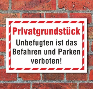 Schild Privatgrundstück Befahren Parken verboten Hinweisschild 3 mm Alu-Verbund
