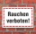 Schild Rauchen verboten Vapen Dampfen Hinweisschild 3 mm Alu-Verbund