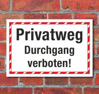 Schild Privatweg Durchgang verboten Hinweisschild 3 mm Alu-Verbund 450 x 300 mm