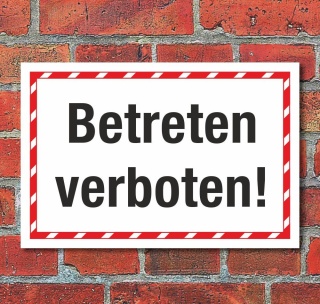 Schild Betreten verboten Hinweisschild 3 mm Alu-Verbund