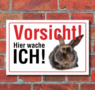 Schild Vorsicht hier wache ich Hase Hinweisschild Geschenk 3 mm Alu-Verbund