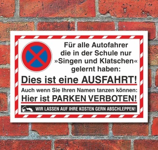 Schild Parkverbot Parken verboten Halteverbot Ausfahrt singen 3 mm Alu-Verbund - 300 x 200 mm