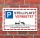 Schild Parkverbot Halteverbot Parkplatz Stellplatz vermietet 3 mm Alu-Verbund