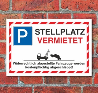 Schild Parkverbot Halteverbot Parkplatz Stellplatz vermietet 3 mm Alu-Verbund - 450 x 300 mm