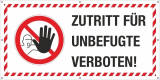 PVC Werbebanner Banner Plane Baustelle Zutritt für Unbefugte verboten 2200 x 1100 mm