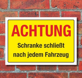 Schild Warnschild Hinweis Schranke schließt nach jedem Fahrzeug 3 mm Alu-Verbund