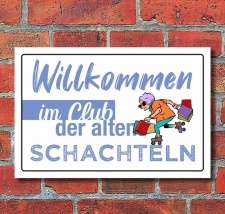 Schild Willkommen Club der alten Schachteln Geschenk...