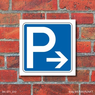 Schild Parkplatz Pfeil rechts Hinweisschild Parkplatzschild 400 x 400mm