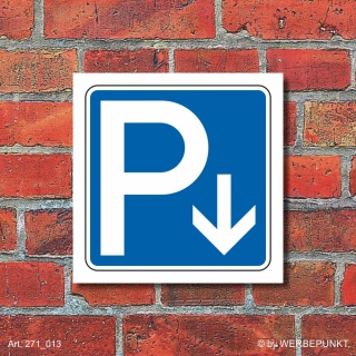 Schild Parkplatz Pfeil abwärts Hinweisschild Parkplatzschild 400 x 400mm