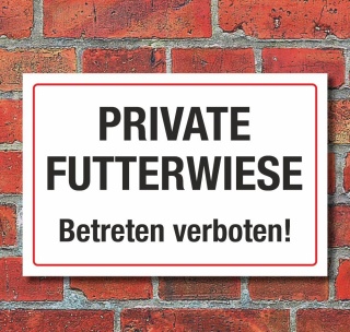 Schild Private Futterwiese Betreten verboten 3 mm Alu-Verbund 450 x 300 mm