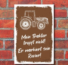 Schild Traktor tropft nicht Markiert sein Revier Geschenk...