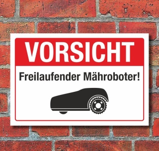 Schild Vorsicht Freilaufender Mähroboter Rasenroboter 3 mm Alu-Verbund