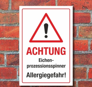 Schild Eichenprozessionsspinner Allergie Gefahr Hinweisschild 3 mm Alu-Verbund