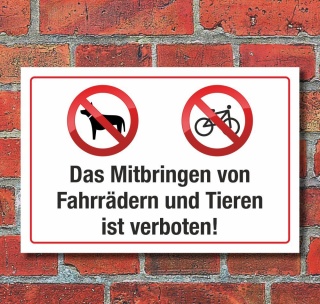 Schild Mitbringen von Fahrrädern und Tiere verboten 3 mm Alu-Verbund