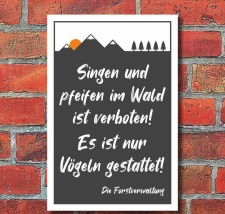 Schild Singen und pfeifen verboten Nur Vögeln...