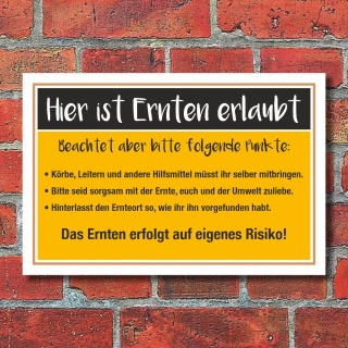 Schild Hier ist Ernten erlaubt Hinweisschild 3 mm Alu-Verbund