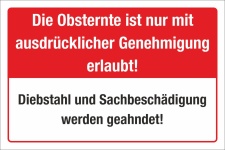 Schild Obsternte nur mit Genehmigung erlaubt Hinweisschild 3 mm Alu-Verbund