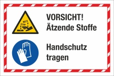 Kombischild Vorsicht Ätzende Stoffe Handschutz tragen 3 mm Alu-Verbund 300 x 200 mm