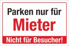 Schild Parken nur für Mieter Nicht für Besucher Hinweisschild 3 mm Alu-Verbund 600 x 400 mm