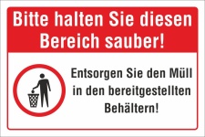 Schild Diesen Bereich sauber halten Müll entsorgen Hinweis 3 mm Alu-Verbund 450 x 300 mm