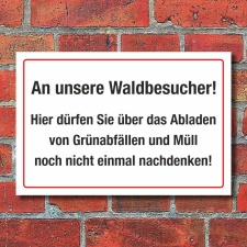 Schild Abladen von Grünabfällen und Müll...