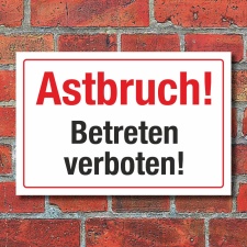 Schild Astbruch Betreten verboten Lebensgefahr...