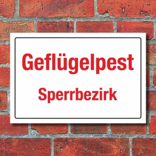 Schild Geflügelpest Vogelpest Sperrbezirk Warnung Hinweis 3 mm Alu-Verbund