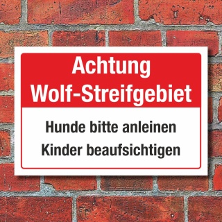 Schild Wolf Streifgebiet Gefahr Warnung Hunde anleinen Kinder 3 mm Alu-Verbund 300 x 200 mm