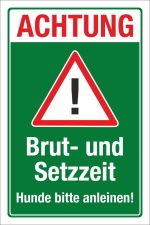 Schild Brut und Setzzeit Hund anleinen Wildtiere Vögel Wald 3 mm Alu-Verbund 600 x 400 mm