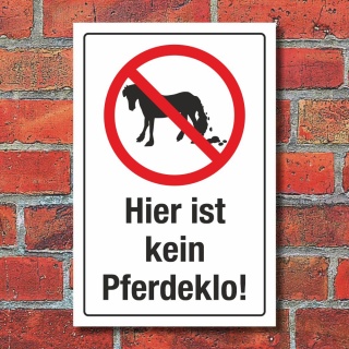 Schild Hier ist kein Pferdeklo Abäppeln Kot entfernen Hinweis 3 mm Alu-Verbund 300 x 200 mm