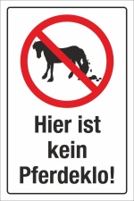 Schild Hier ist kein Pferdeklo Abäppeln Kot entfernen Hinweis 3 mm Alu-Verbund 300 x 200 mm