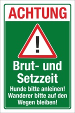 Schild Brut Setzzeit Hund anleinen Auf Wegen bleiben Wildtiere Vögel Alu-Verbund 600 x 400 mm