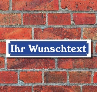 Schild im Straßenschild-Design - Ihr Text Wunschtext Straßenname - 3 mm Alu-Verbund - 52 x 11 cm