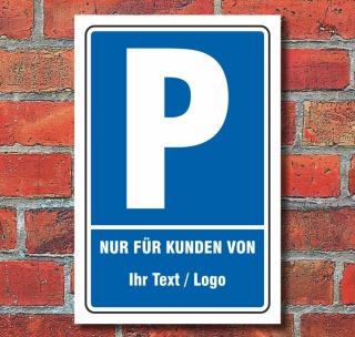 Schild Parkplatzschild Parken Kunden Ihr Text Logo hochkant 3 mm Alu-Verbund 450 x 300 mm