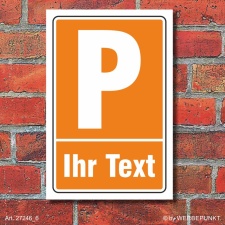 Schild Parkplatzschild Halteplatz Stellplatz Wunschtext...
