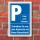 Schild Parken Parkplatz Stellplatz Ihr Text und Piktogramm 3 mm Alu-Vebund