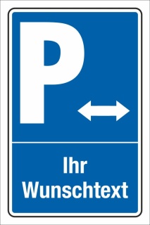 Schild Parken Parkplatz Stellplatz Ihr Text und Piktogramm 3 mm Alu-Vebund 300 x 200 mm 8. Doppelpfeil