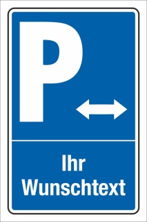Schild Parken Parkplatz Stellplatz Ihr Text und Piktogramm 3 mm Alu-Vebund 450 x 300 mm 8. Doppelpfeil