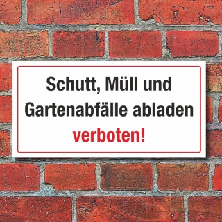Schild Schutt Müll Gartenabfälle abladen verboten Hinweis 3 mm Alu-Verbund