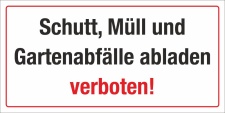 Schild Schutt Müll Gartenabfälle abladen verboten Hinweis 3 mm Alu-Verbund 300 x 150 mm