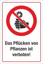 Schild Pflanzen Blumen pflücken verboten Hinweisschild 3 mm Alu-Verbund