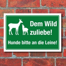 Schild Dem Wild zuliebe Wildschutz Hunde anleinen Hinweis...