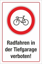 Schild Radfahren in der Tiefgarage verboten Hinweis 3 mm Alu-Verbund
